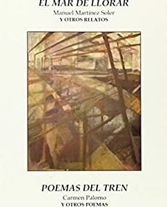 El mar de llorar y otros relatos