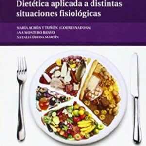 Dietética aplicada a distintas situaciones fisiológicas