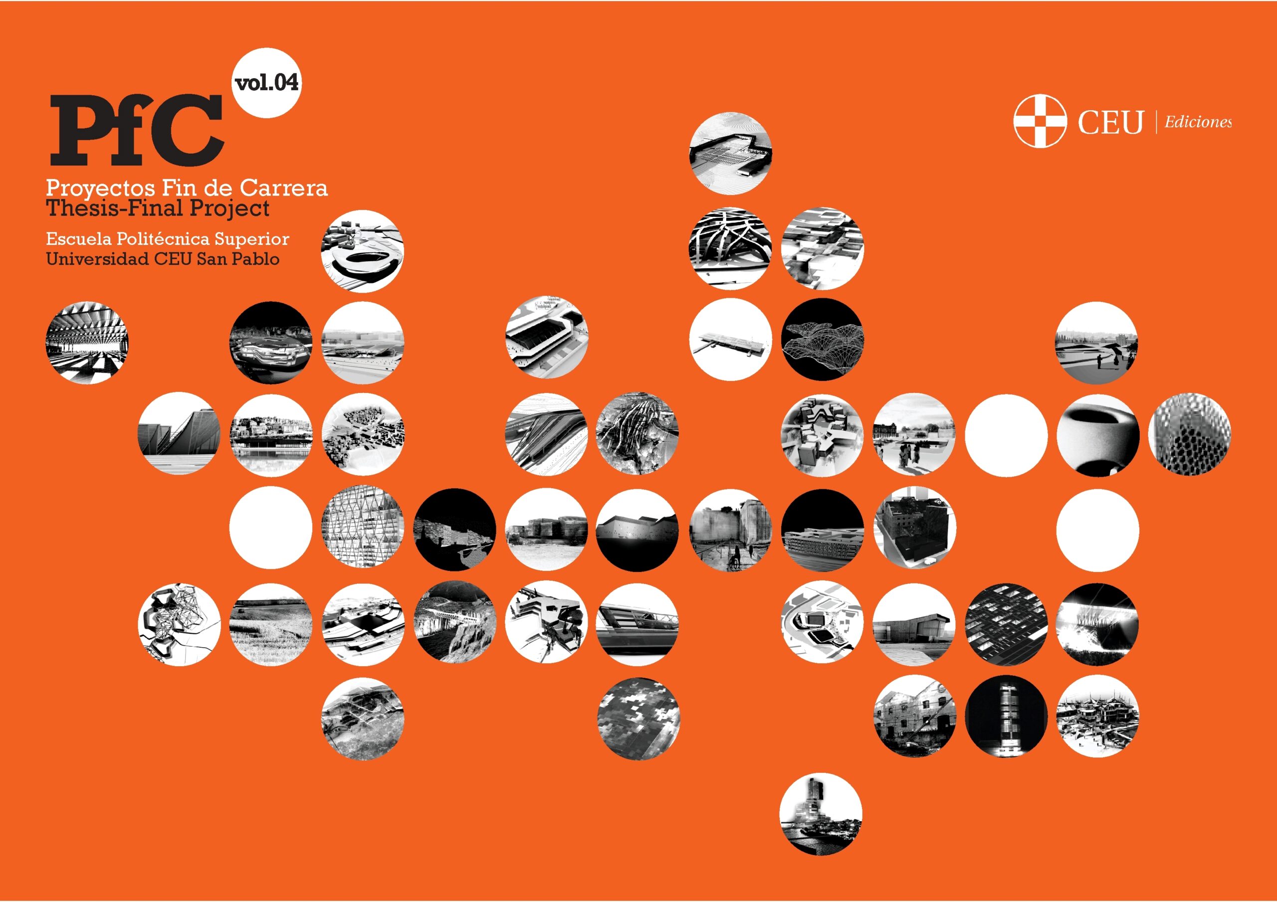 Proyectos Fin de Carrera. Vol. 04. Escuela Politécnica Superior de la Universidad CEU San Pablo