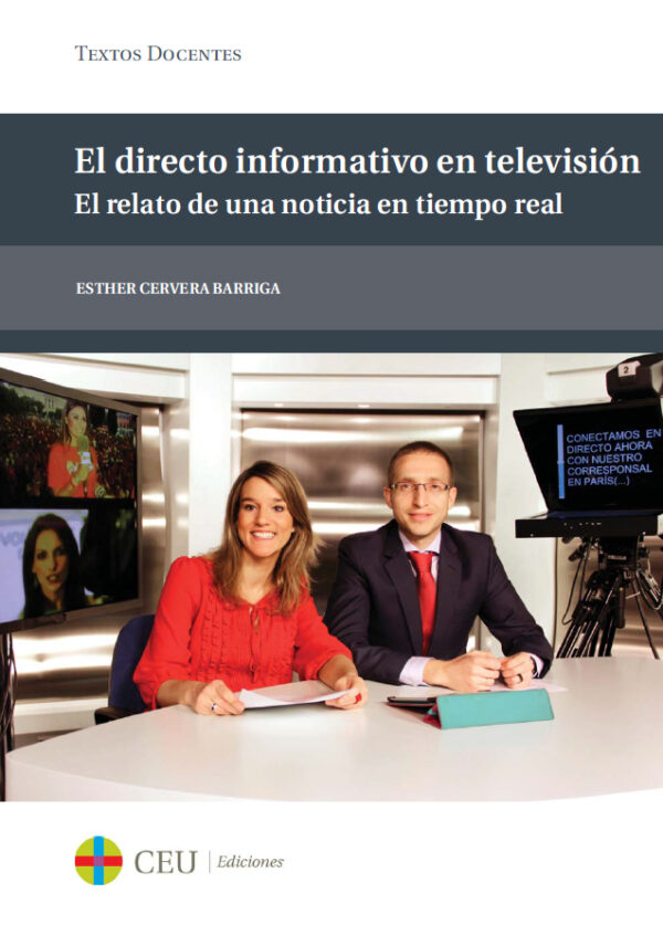 El directo informativo en televisión. El relato de una noticia en tiempo real