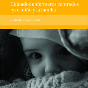 Cuidados enfermeros centrados en el niño y la familia