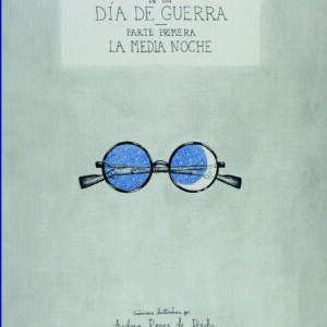Visión estelar de un día de guerra. Parte primera: la media noche