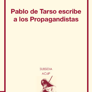 Pablo de Tarso escribe a los propagandistas