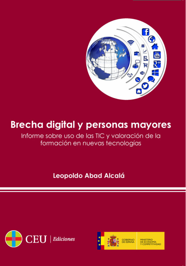 Brecha digital y personas mayores. Digital divide and elderly people. Informe sobre el uso de las TIC y valoración de la información en nuevas tecnologías