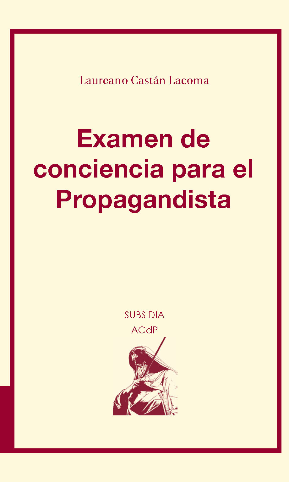 Examen de conciencia para el propagandista