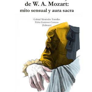 Don Giovanni, de W. A. Mozart. Mito sensual y aura sacra