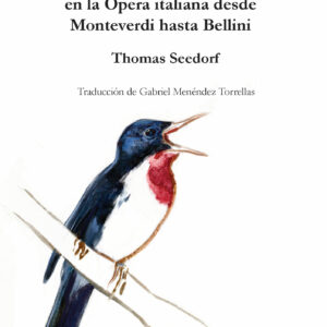 Sopranos heroicos. Las voces de los héroes en la ópera italiana desde Monteverdi hasta Bellini