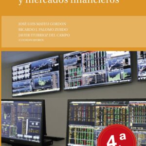 Casos prácticos de finanzas y mercados financieros. 4ª edición