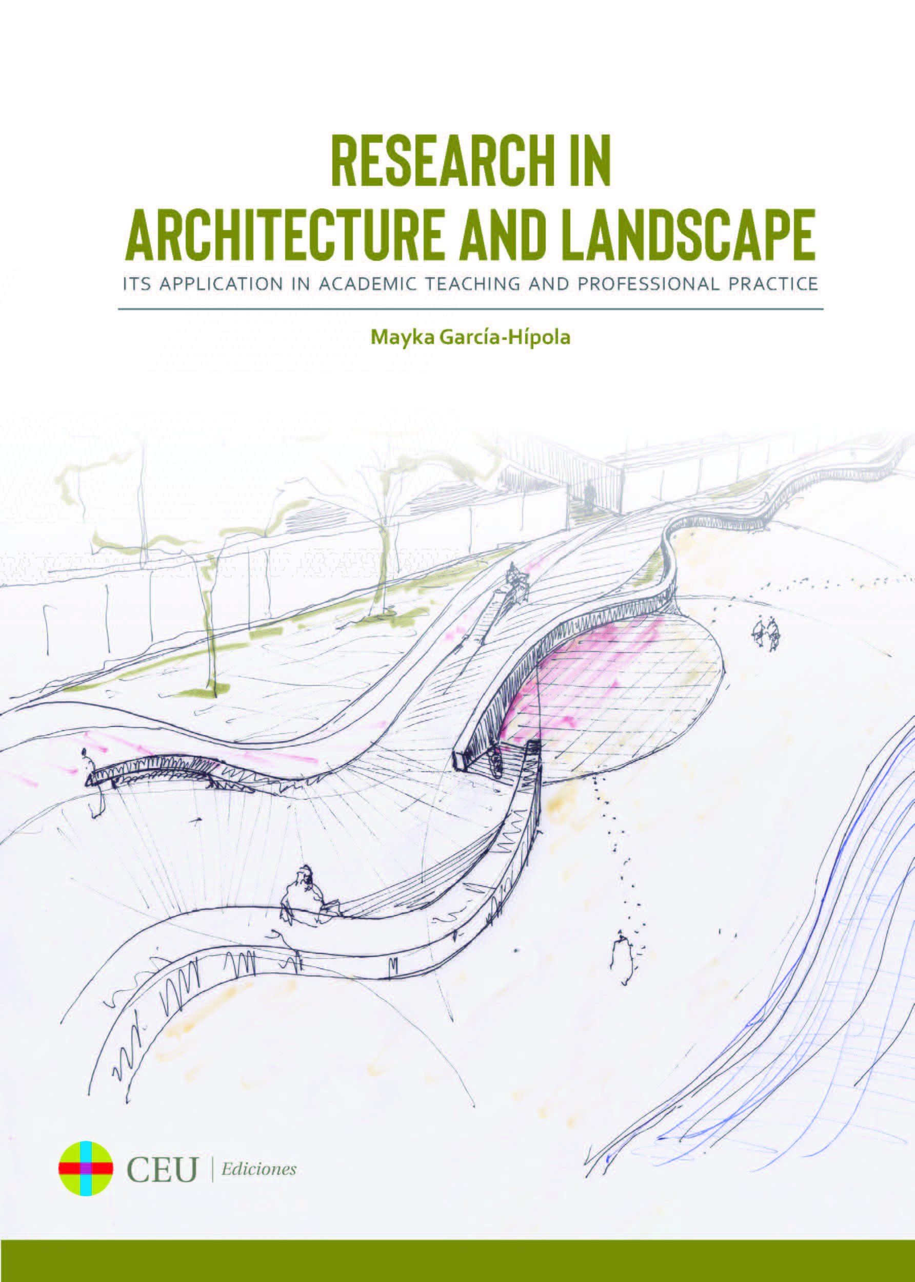Research in Architecture and Landscape. Its application in academic teaching and professional practice