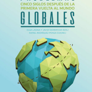 Problemas globales. Cinco siglos después de la primera vuelta al mundo