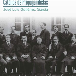 Ayer y hoy de la Asociación Católica de Propagandistas