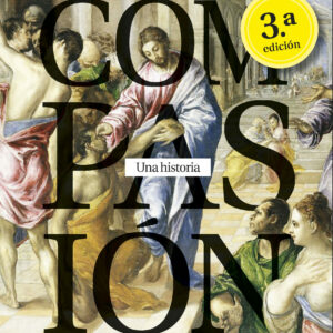 Compasión. Una historia. 3ª edición