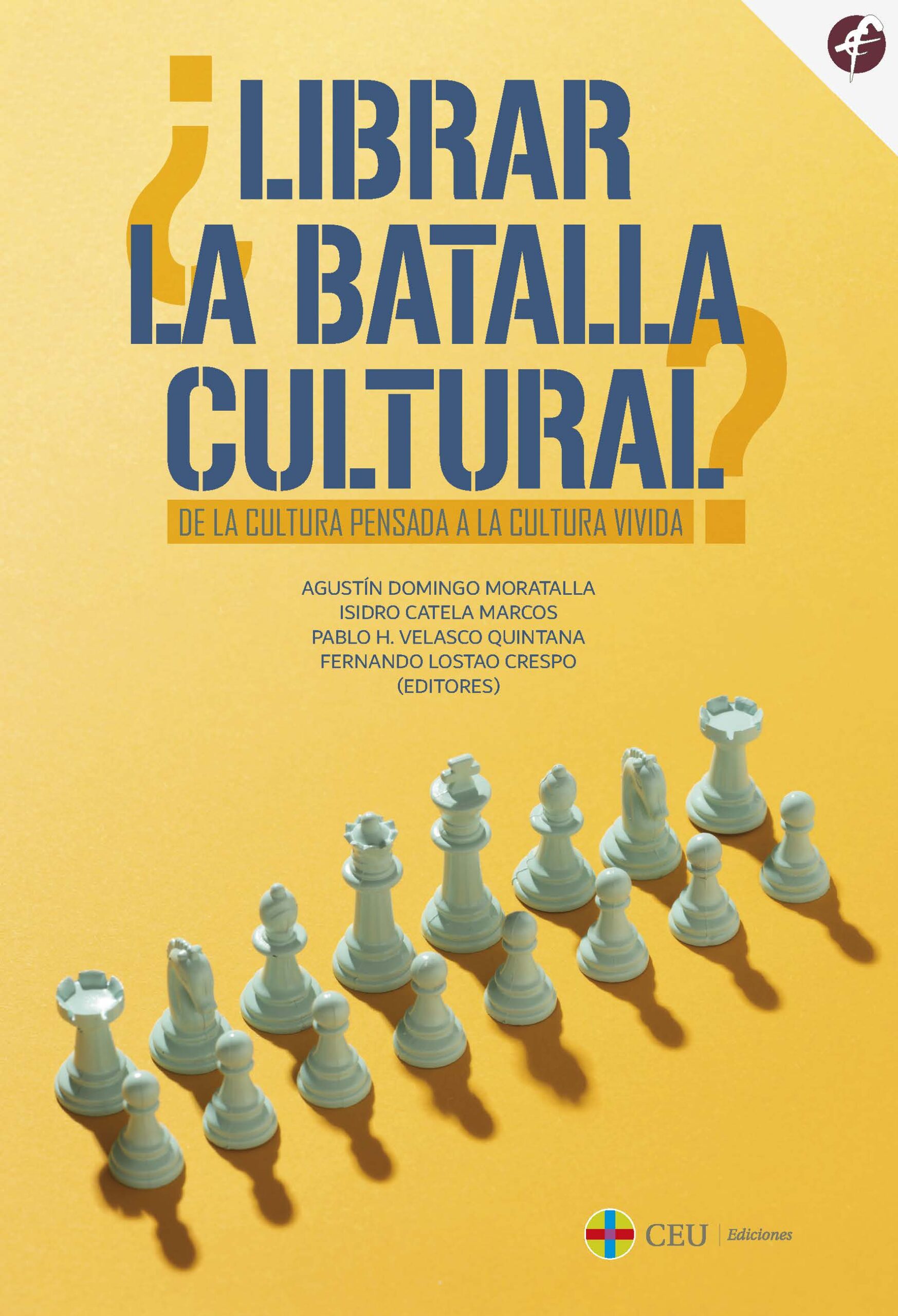 ¿Librar la batalla cultural? De la cultura pensada a la cultura vivida
