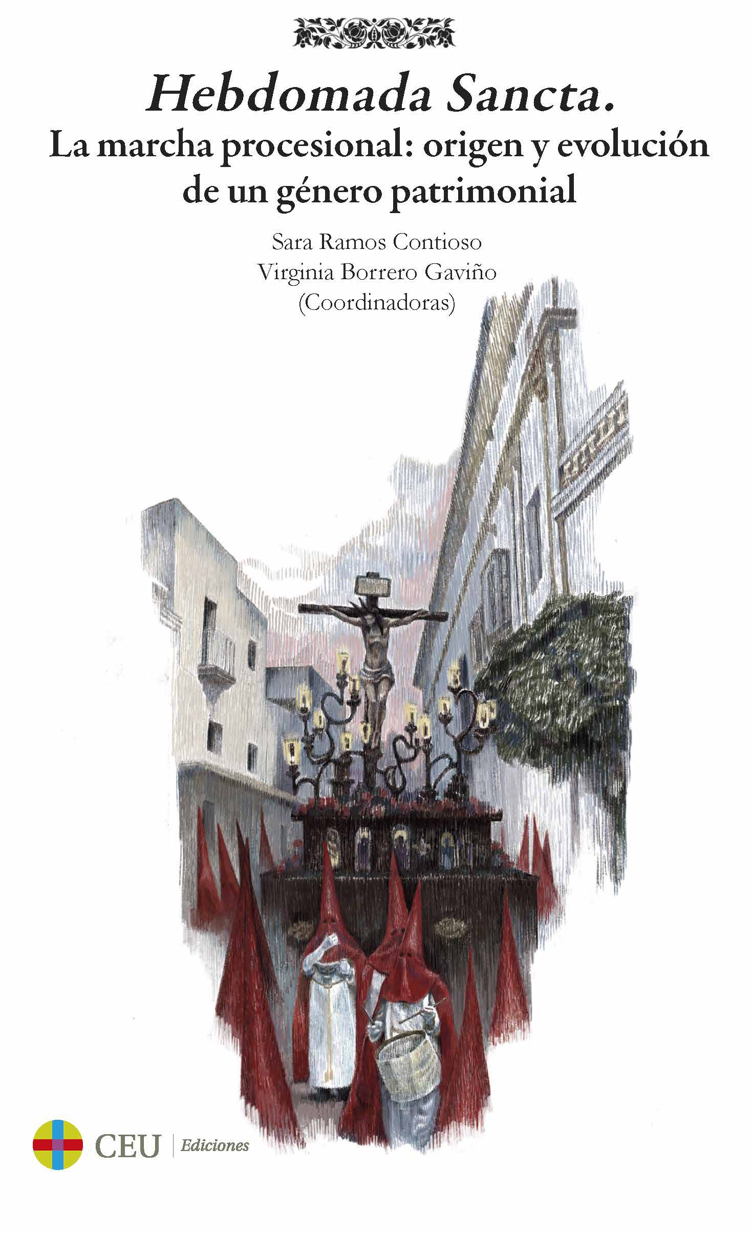 Novedad editorial | Hebdomada Sancta. La marcha procesional: origen y evolución de un género patrimonial