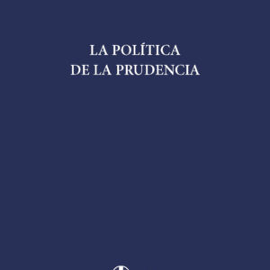 La política de la prudencia