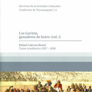 Los Gaviria, ganaderos de bravo I. Curso Académico 2007-2008
