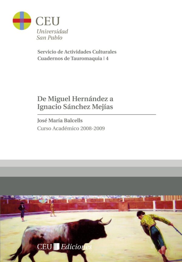 De Miguel Hernández a Ignacio Sánchez Mejías. Curso Académico 2008-2009