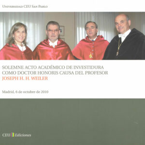 Solemne acto de investidura como Doctor Honoris Causa del profesor Joseph H. H. Weiler