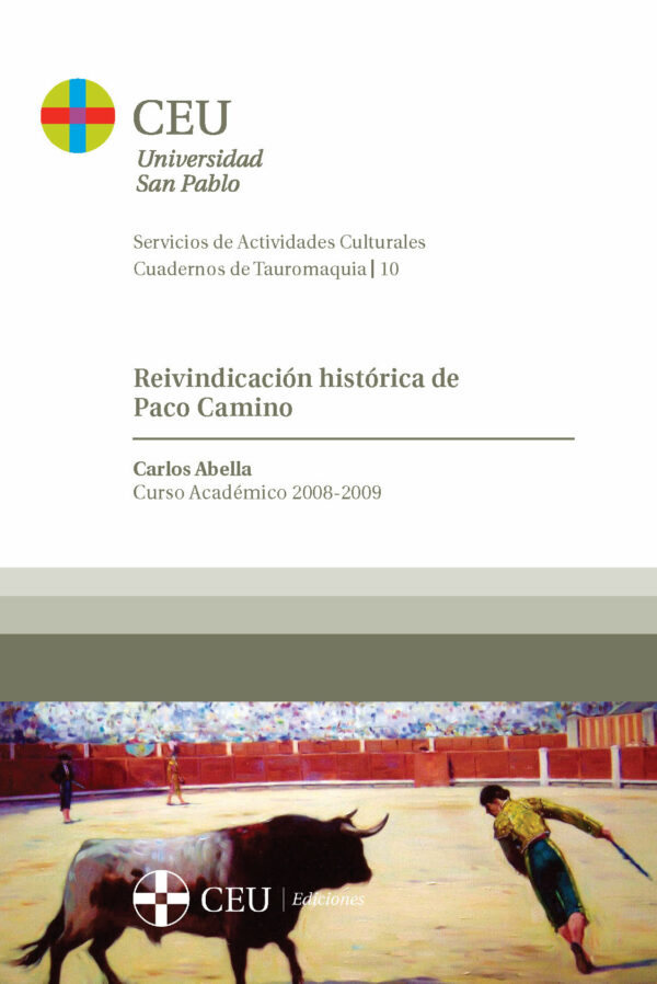 Reivindicación histórica de Paco Camino. Curso Académico 2008-2009