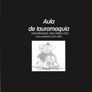 Aula de Tauromaquia Nº 1. Curso Académico 2001-2002