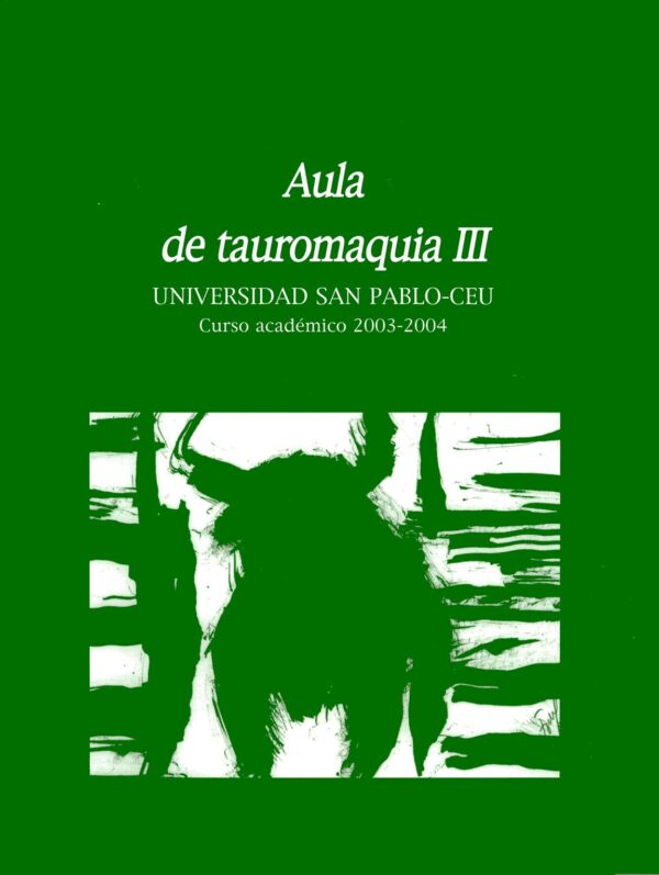 Aula de Tauromaquia Nº 3. Curso académico 2003-2004