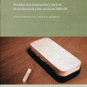 I Premio a la Innovación y Mejora de la Docencia y los Servicios. Curso 2005-2006
