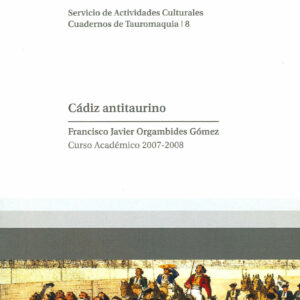 Cádiz antitaurino. Curso Académico 2007-2008