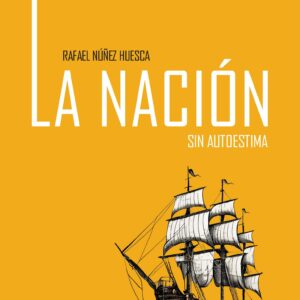 La nación sin autoestima