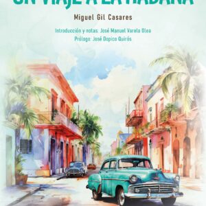 Crónicas de un viaje a La Habana