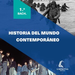 Historia del mundo contemporáneo. Libro para 1º de Bachillerato