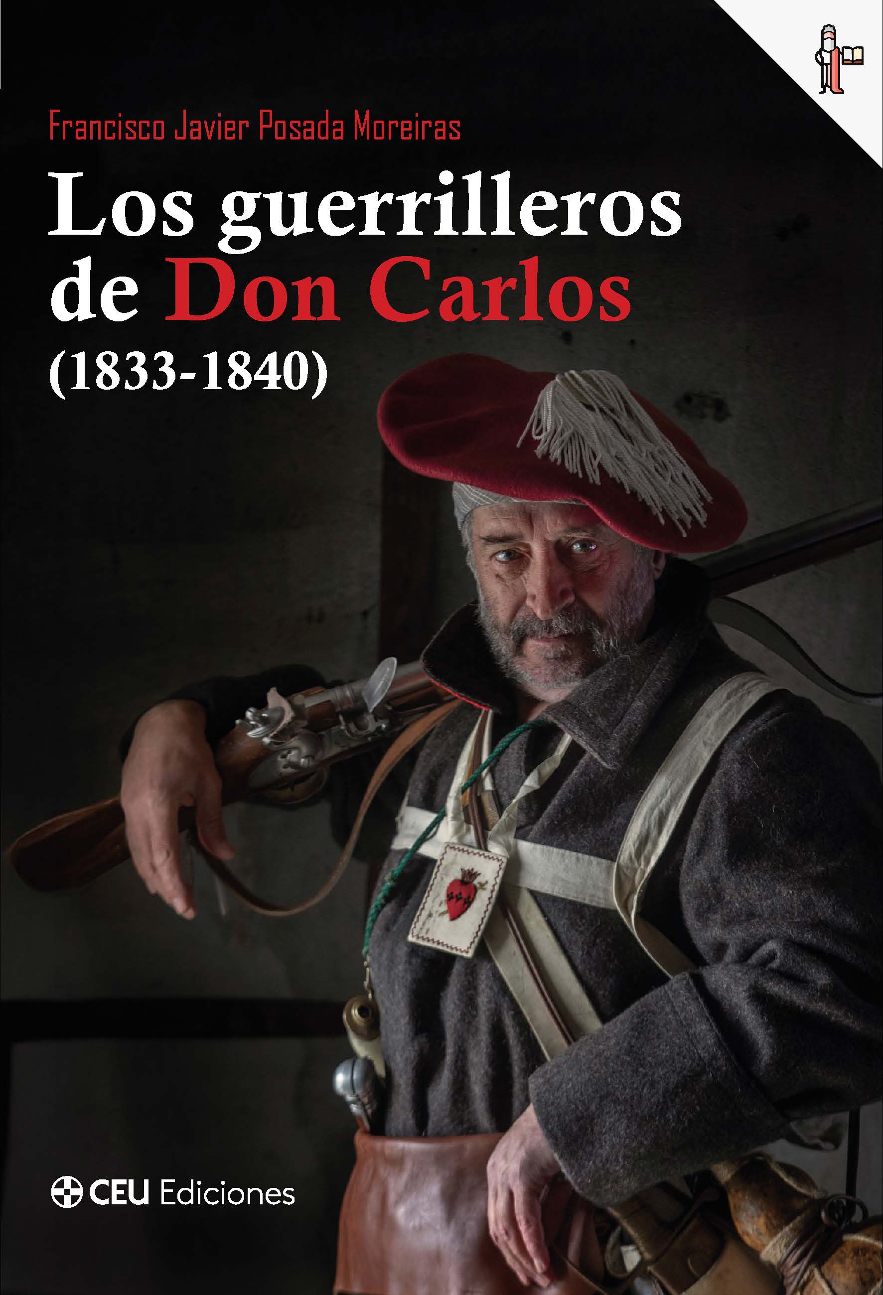Los guerrilleros de Don Carlos (1833‑1840): nueva publicación de CEU Ediciones