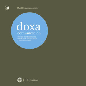 Doxa Comunicación. Revista Interdisciplinar de Estudios de Comunicación y Ciencias Sociales. Nº20 mayo 2015
