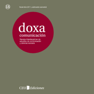 Doxa Comunicación. Revista Interdisciplinar de Estudios de Comunicación y Ciencias Sociales. Nº13 noviembre 2011