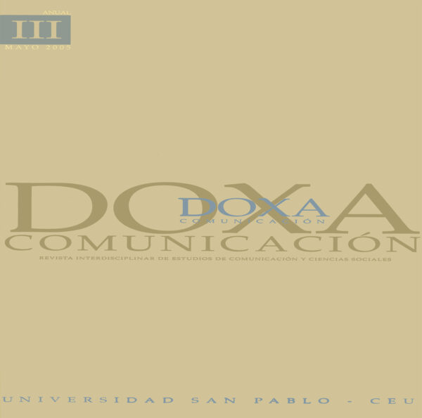 Doxa Comunicación. Revista Interdisciplinar de Estudios de Comunicación y Ciencias Sociales. Nº3 enero-junio 2005