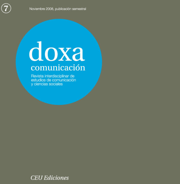 Doxa Comunicación. Revista Interdisciplinar de Estudios de Comunicación y Ciencias Sociales. Nº7 julio-diciembre 2008