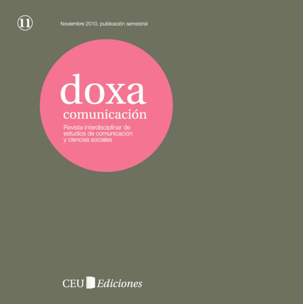 Doxa Comunicación. Revista Interdisciplinar de Estudios de Comunicación y Ciencias Sociales. Nº11 julio-diciembre 2010