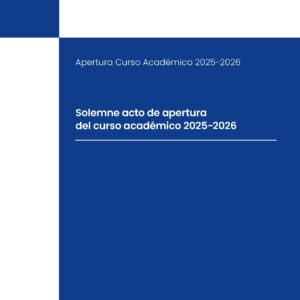 Solemne acto de apertura del curso académico 2025-2026. Universidad CEU Fernando III. Sevilla