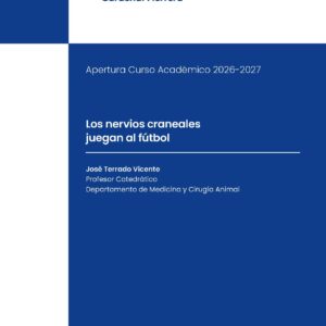 Los nervios craneales juegan al fútbol. Apertura Curso Académico 2026-2027. Universidad CEU Cardenal Herrera