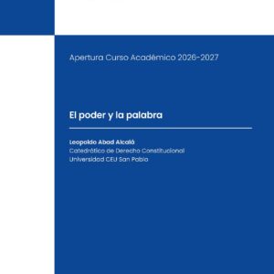 El poder y la palabra. Apertura Curso Académico 2026-2027. Universidad CEU San Pablo