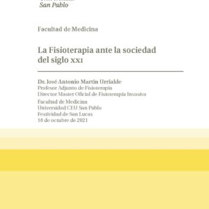 La Fisioterapia ante la sociedad del siglo XXI. Festividad de San Lucas 18 de octubre de 2021. Facultad de Medicina