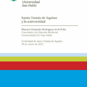 Santo Tomás de Aquino y la universidad. Festividad de Santo Tomás de Aquino. 28 de enero de 2025