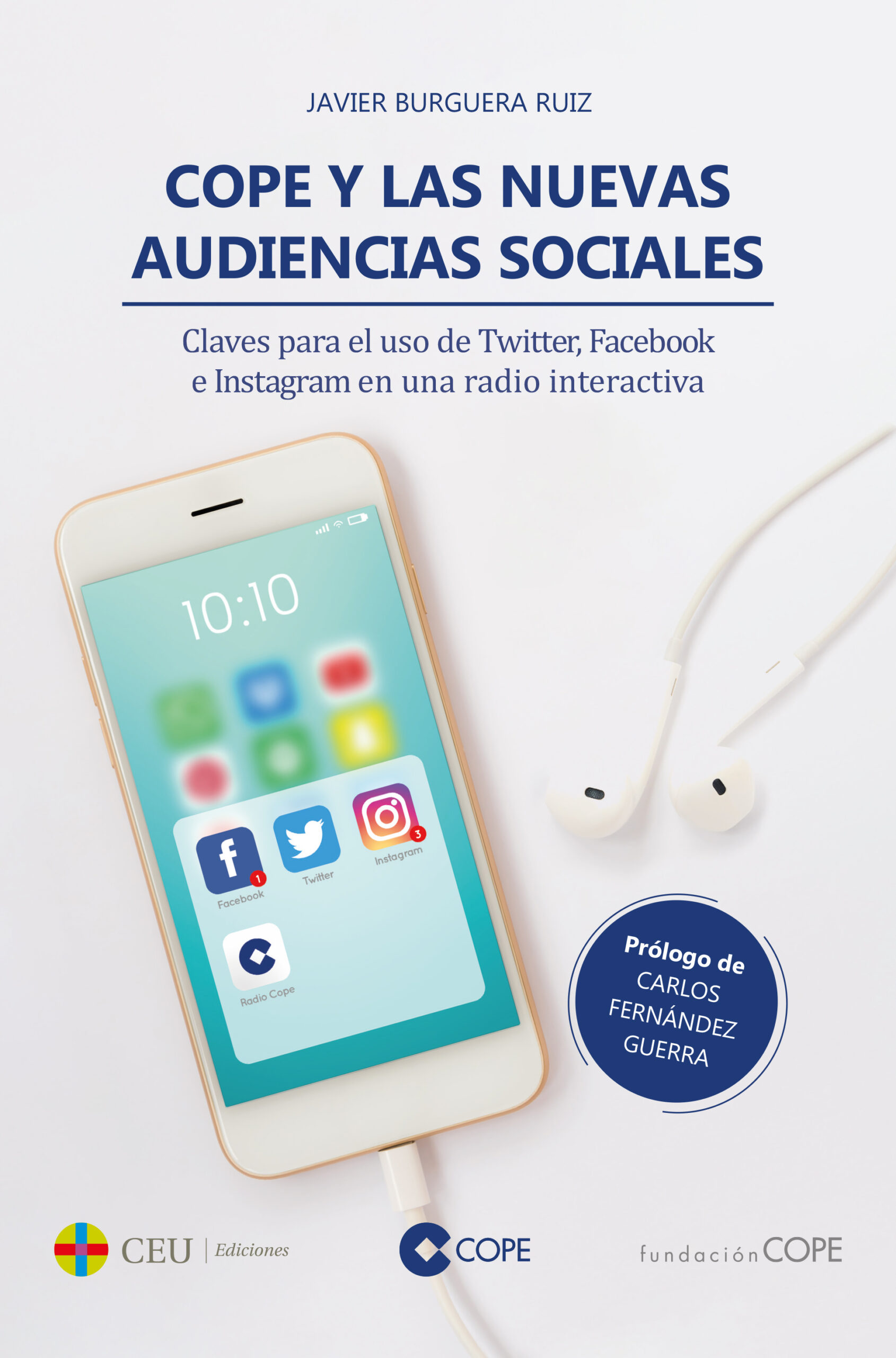 COPE y las nuevas audiencias sociales. Claves para el uso de Twitter, Facebook e Instagram en una radio interactiva