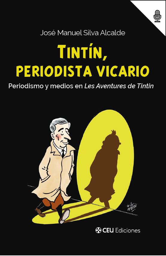 Tintín, periodista vicario. Periodismo y medios en Les Aventures de Tintin